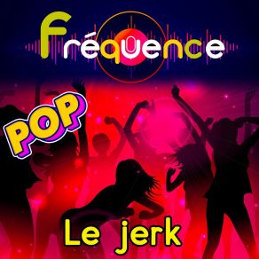 Download track Le Jerk Les Top Machine