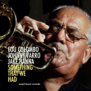 Download track Just One Of Those Things Jake Hanna, Lou Colombo, Johnny Varro