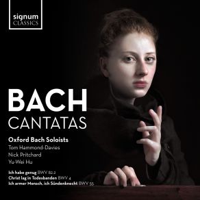 Download track Bach: Ich Habe Genug BWV 82.2: V. Aria: Tenor Ich Freue Mich Auf Meinen Tod Nick Pritchard, Tom Hammond-Davies, Yu-Wei Hu