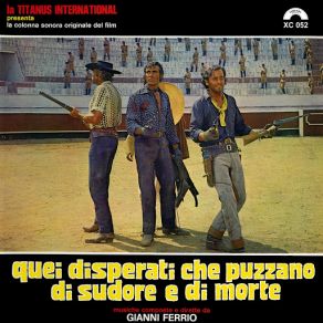 Download track Quei Disperati Che Puzzano Di Sudore E Di Morte, Pt. 3 Gianni Ferrio