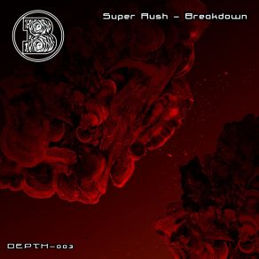 Download track Breakdown Super Rush