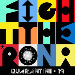 Download track Fight The 'rona Quarantine-19