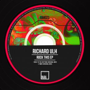 Download track Rock To The Rhythm (Original Mix) Richard Ulh