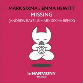 Download track Missing (Andrew Rayel & Mark Sixma Extended Remix) Emma Hewitt, Mark Sixma, Andrew Rayel