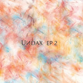 Download track Wake Up Undax