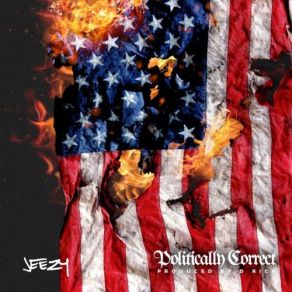 Download track Politically Correct Young Jeezy