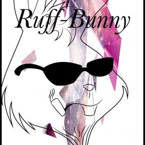 Download track Chill Trance Ruff Bunny