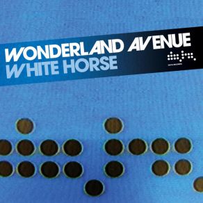 Download track White Horse (JCA Remix) WONDERLAND AVENUE