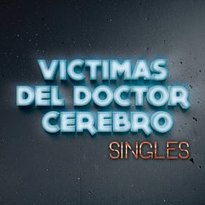 Download track La Diabla Victimas Del Doctor Cerebro