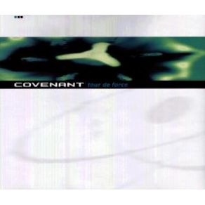 Download track Tour De Force (Com - Pass Mix By Daniel Myer Of Haujobb) Covenant