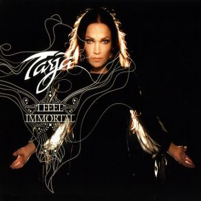 Download track I Feel Immortal (Single Mix) Tarja Turunen