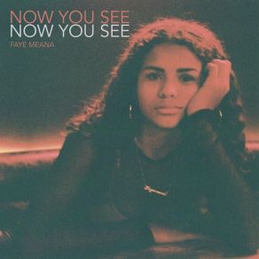 Download track Now You See Faye Meana