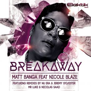 Download track Breakaway Nicole Blaze