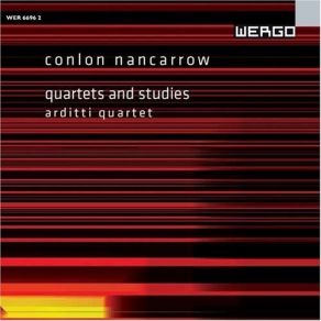 Download track 13 Conlon Nancarrow [Arditti Quartet] - Trilogy For Player Piano - B. Measure = 50 Conlon Nancarrow