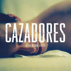 Download track Lightyears Cazadores