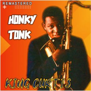 Download track Tennessee Waltz (Remastered) King Curtis