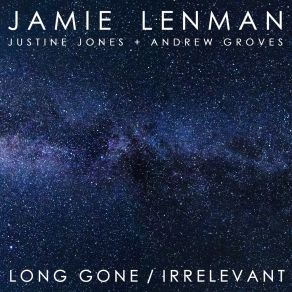 Download track Long Gone Jamie LenmanJustine Jones