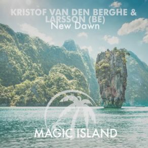 Download track New Dawn (Extended Mix) Larsson, Kristof Van Den Berghe