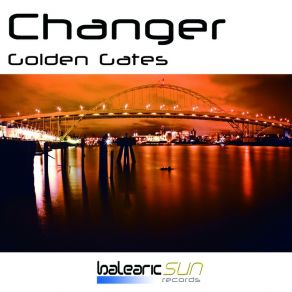 Download track Golden Gates (Chill Out Mix) Changer