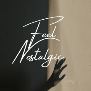 Download track Feel Nostalgic Adderall Canyonly