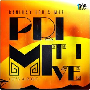 Download track Primitive Ranlusy Louis Mor