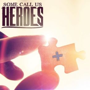 Download track Dead Inside Some Call Us Heroes