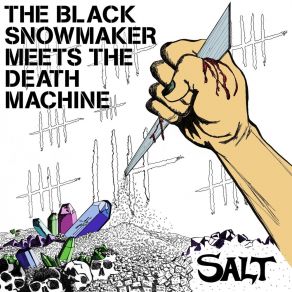 Download track Salt The Black Snowmaker