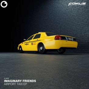 Download track Airport Taxi' Imaginary Friends