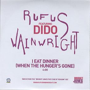 Download track I Eat Dinner (When The Hunger'S Gone) Rufus Wainwright, Dido