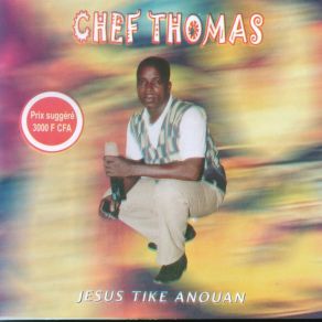 Download track Essou Jesus Chef Thomas