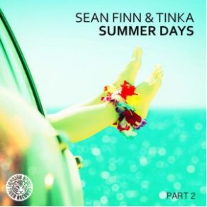 Download track Summer Days (Ben Delay Radio Mix) Sean Finn, Tinka