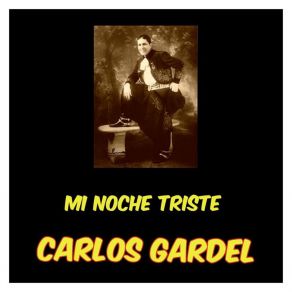 Download track Adiós Que Me Voy Llorando Carlos Gardel