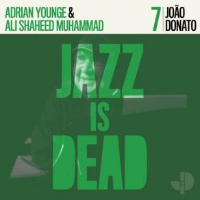 Download track Não Negue Seu Coracão Ali Shaheed Muhammad, João Donato, Adrian Younge