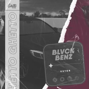 Download track Blvck Benz (Slowed) Vxtor