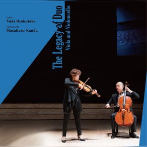 Download track Duo For Viola And Violoncello Ⅱ Andante Sereno Masaharu Kanda, Yuki Hyakutake