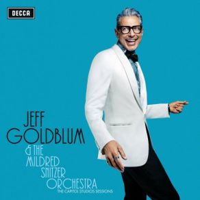 Download track Don't Mess With Mister T' Jeff Goldblum, The Mildred Snitzer Orchestra