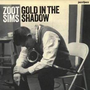 Download track Lonesome Road Zoot Sims