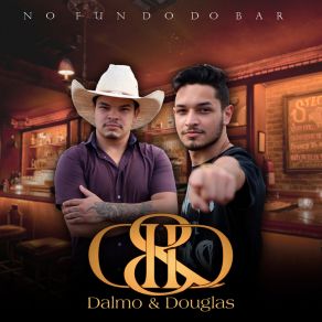 Download track Culpa Da Saudade Dalmo E Douglas