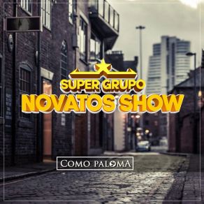 Download track Por Ser Pobre Super Grupo Novatos Show