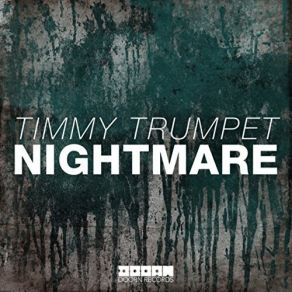 Download track Nightmare (Radio Edit) Timmy Trumpet