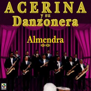 Download track Ninon Sevilla Su Danzonera, Acerina