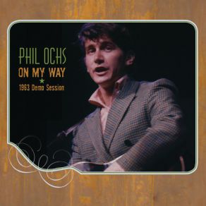 Download track I'Ll Be There Phil Ochs