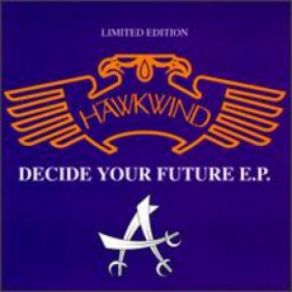 Download track Right To Decide (Original Mix) Hawkwind