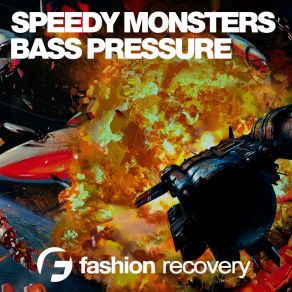 Download track Bass Pressure (Dub Mix) Speedy Monsters