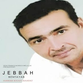 Download track Yama Khsagh Jebbah Bentayeb