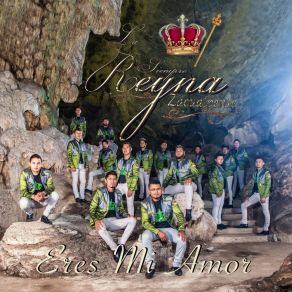 Download track Eres Mi Amor La Siempre Reyna Zacualpense