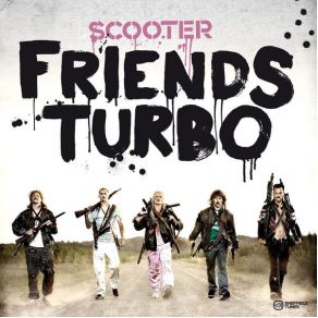 Download track Friends Turbo (Movie Version) Scooter