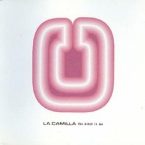 Download track The Witch In Me (Edit) La Camilla