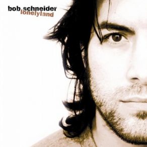 Download track The World Exploded Into Love Bob Schneider