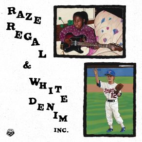 Download track Complaining In Heaven White Denim, Raze Regal, White Denim Inc